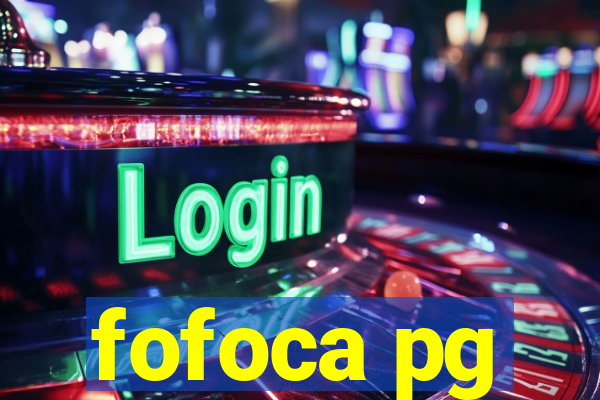 fofoca pg